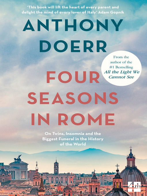 Title details for Four Seasons in Rome by Anthony Doerr - Available